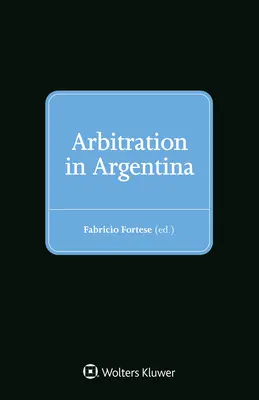 Arbitrajul în Argentina - Arbitration in Argentina