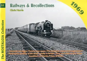 Căi ferate și amintiri - 1969 - Railways and Recollections - 1969
