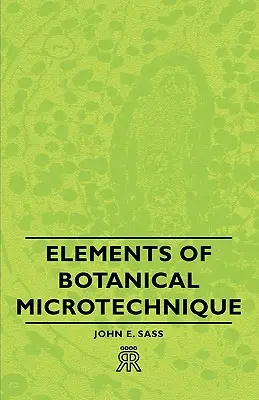 Elemente de microtehnică botanică - Elements of Botanical Microtechnique