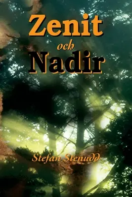 Zenit și Nadir - Zenit och Nadir