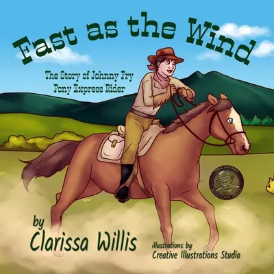 Fast as the Wind: Povestea lui Johnny Fry, călărețul Pony Express - Fast as the Wind: The Story of Johnny Fry, Pony Express Rider