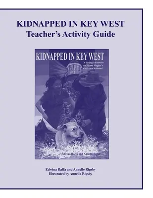 Kidnapped in Key West Ghid de activități pentru profesori - Kidnapped in Key West Teacher's Activity Guide
