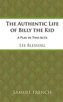 Viața autentică a lui Billy the Kid - The Authentic Life of Billy the Kid