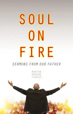 Suflet în flăcări: Predici de la Tatăl nostru - Soul on Fire: Sermons from Our Father
