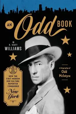 O carte ciudată: Cum a cucerit New York-ul primul reporter modern de cultură pop - An Odd Book: How the First Modern Pop Culture Reporter Conquered New York