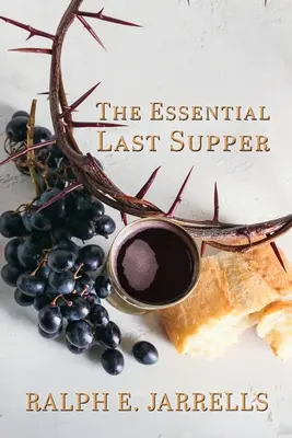 Ultima cină esențială - The Essential Last Supper