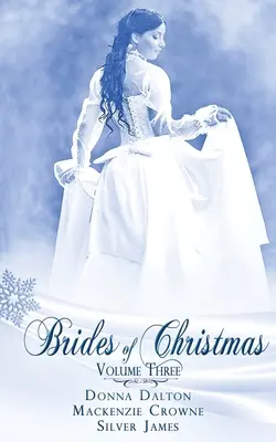 Brides Of Christmas Volumul trei - Brides Of Christmas Volume Three