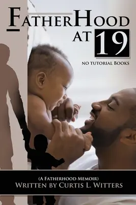 Paternitatea la 19... Nici o carte de meditații - Fatherhood at 19... No Tutorial Books