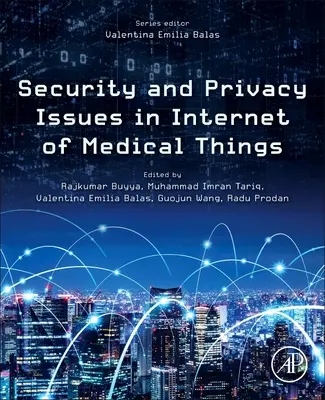 Probleme de securitate și confidențialitate în Internetul obiectelor medicale - Security and Privacy Issues in Internet of Medical Things