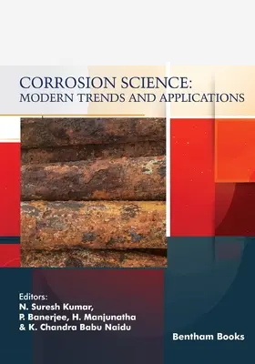 Știința coroziunii: Tendințe și aplicații moderne - Corrosion Science: Modern Trends and Applications