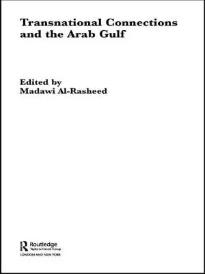 Conexiuni transnaționale și Golful Arab - Transnational Connections and the Arab Gulf
