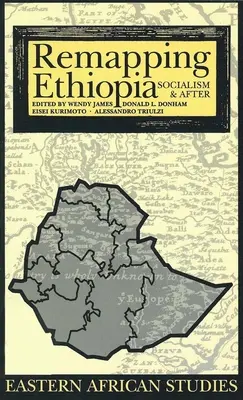 Remapping Ethiopia: Socialism și după - Remapping Ethiopia: Socialism & After