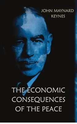 Consecințele economice ale păcii - The Economic Consequences of the Peace