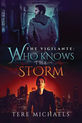 Who Knows the Storm: Volumul 1 - Who Knows the Storm: Volume 1