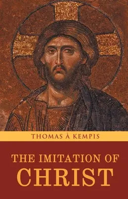 Imitarea lui Hristos - The Imitation of Christ