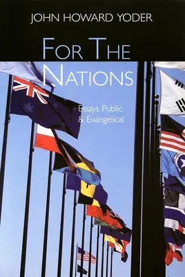 Pentru națiuni: Eseuri publice și evanghelice - For the Nations: Essays Public and Evangelical