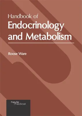 Manual de endocrinologie și metabolism - Handbook of Endocrinology and Metabolism