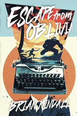 Evadare din Oblivia: Criza vârstei de mijloc a unui om a devenit primară - Escape from Oblivia: One Man's Midlife Crisis Gone Primal