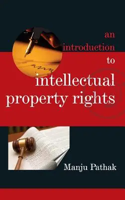 O introducere în drepturile de proprietate intelectuală - An Introduction to Intellectual Property Rights