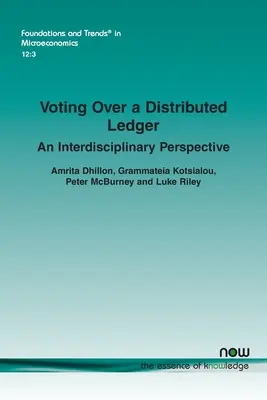 Votul pe un registru distribuit: O perspectivă interdisciplinară - Voting Over a Distributed Ledger: An Interdisciplinary Perspective
