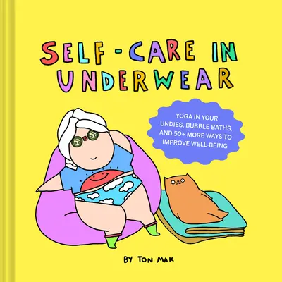 Îngrijirea de sine în lenjerie intimă - Self-Care in Underwear