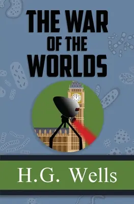 Războiul lumilor - clasicul original din 1898 (Reader's Library Classics) - The War of the Worlds - the Original 1898 Classic (Reader's Library Classics)