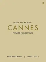 Cannes - Inside the World's Premier Film Festival