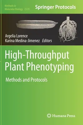 Fenotiparea plantelor cu randament ridicat: Metode și protocoale - High-Throughput Plant Phenotyping: Methods and Protocols