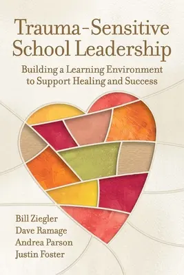 Trauma-Sensitive School Leadership: Construirea unui mediu de învățare care să sprijine vindecarea și succesul - Trauma-Sensitive School Leadership: Building a Learning Environment to Support Healing and Success
