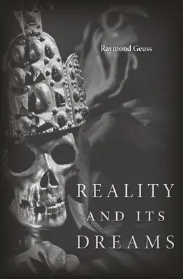 Realitatea și visele sale - Reality and Its Dreams