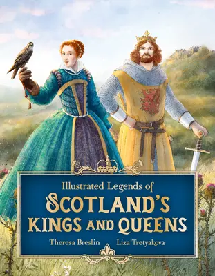 Legendele ilustrate ale regilor și reginelor Scoției - Illustrated Legends of Scotland's Kings and Queens
