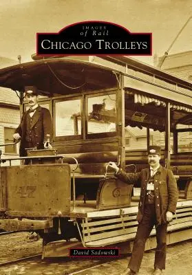 Troleele din Chicago - Chicago Trolleys
