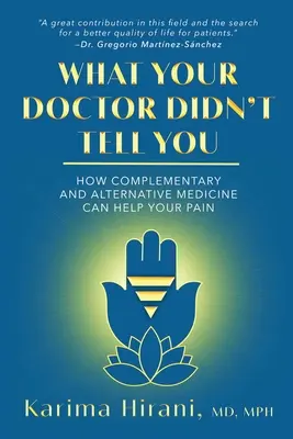 Ce nu ți-a spus doctorul tău: Cum vă poate ajuta durerea medicina complementară și alternativă - What Your Doctor Didn't Tell You: How Complementary and Alternative Medicine Can Help Your Pain
