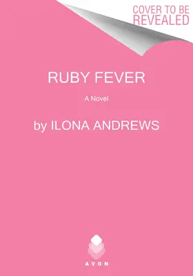 Ruby Fever: Un roman al moștenirii ascunse - Ruby Fever: A Hidden Legacy Novel