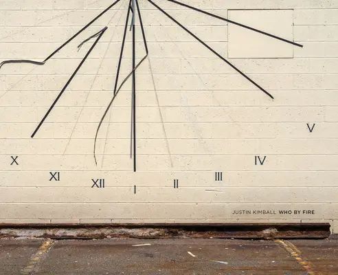 Justin Kimball: Cine prin foc - Justin Kimball: Who by Fire