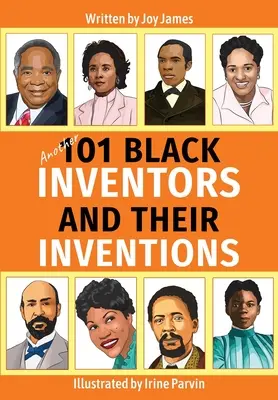 Alți 101 inventatori de culoare și invențiile lor - Another 101 Black Inventors and their Inventions