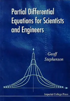 Ecuații diferențiale parțiale pentru oameni de știință și ingineri - Partial Differential Equations for Scientists and Engineers