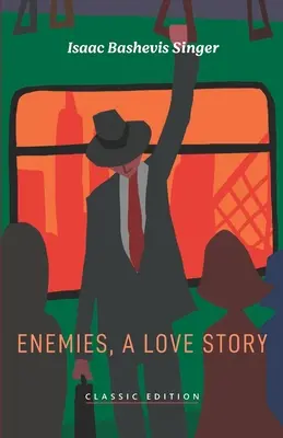 Inamici, o poveste de dragoste - Enemies, A Love Story