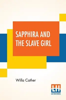 Sapphira și fata sclavă - Sapphira And The Slave Girl