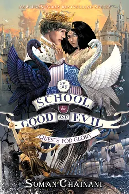 Școala binelui și a răului #4: Quests for Glory - The School for Good and Evil #4: Quests for Glory