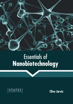 Aspecte esențiale ale nanobiotehnologiei - Essentials of Nanobiotechnology