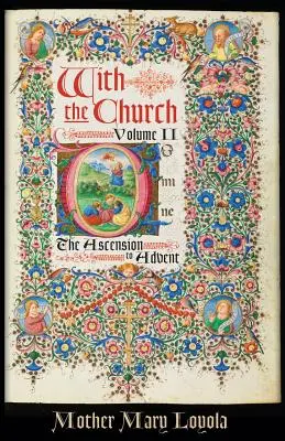 Cu Biserica, volumul 2: De la Înălțare la Advent - With the Church, Volume 2: The Ascension to Advent