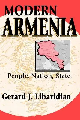 Armenia modernă: Popor, națiune, stat - Modern Armenia: People, Nation, State