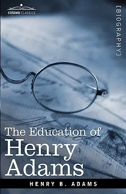 Educația lui Henry Adams - The Education of Henry Adams