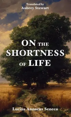 Despre scurtimea vieții - On the Shortness of Life