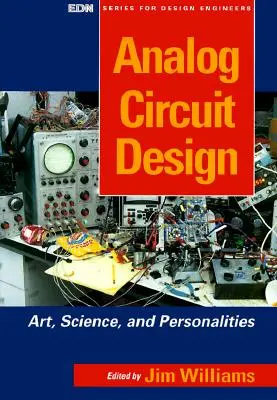 Proiectarea circuitelor analogice: Artă, știință și personalități - Analog Circuit Design: Art, Science and Personalities