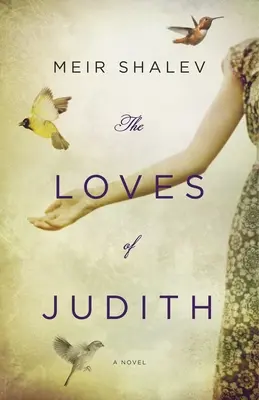Iubirile lui Judith - The Loves of Judith