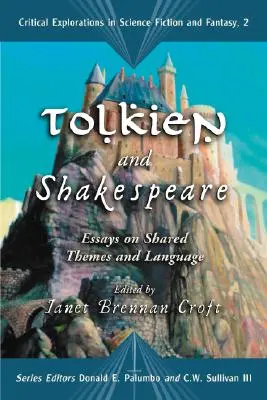 Tolkien și Shakespeare: Eseuri despre limbaj și teme comune - Tolkien and Shakespeare: Essays on Shared Themes and Language