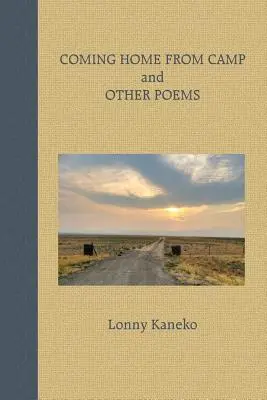 Întoarcerea acasă din tabără și alte poezii - Coming Home from Camp and Other Poems