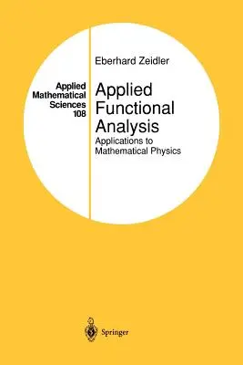 Analiza funcțională aplicată: Aplicații la fizica matematică - Applied Functional Analysis: Applications to Mathematical Physics